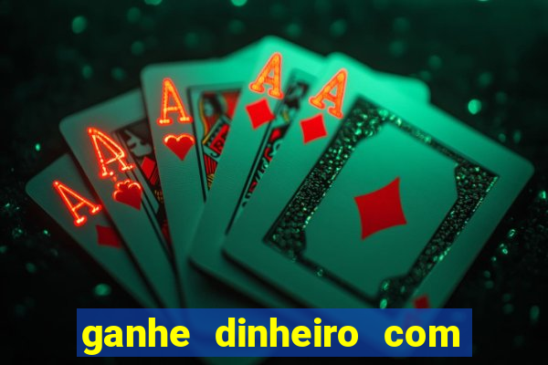 ganhe dinheiro com jogos online